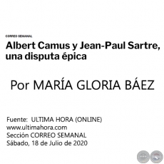 ALBERT CAMUS Y JEAN-PAUL SARTRE, UNA DISPUTA PICA - Por MARA GLORIA BEZ - Sbado, 18 de Julio de 2020